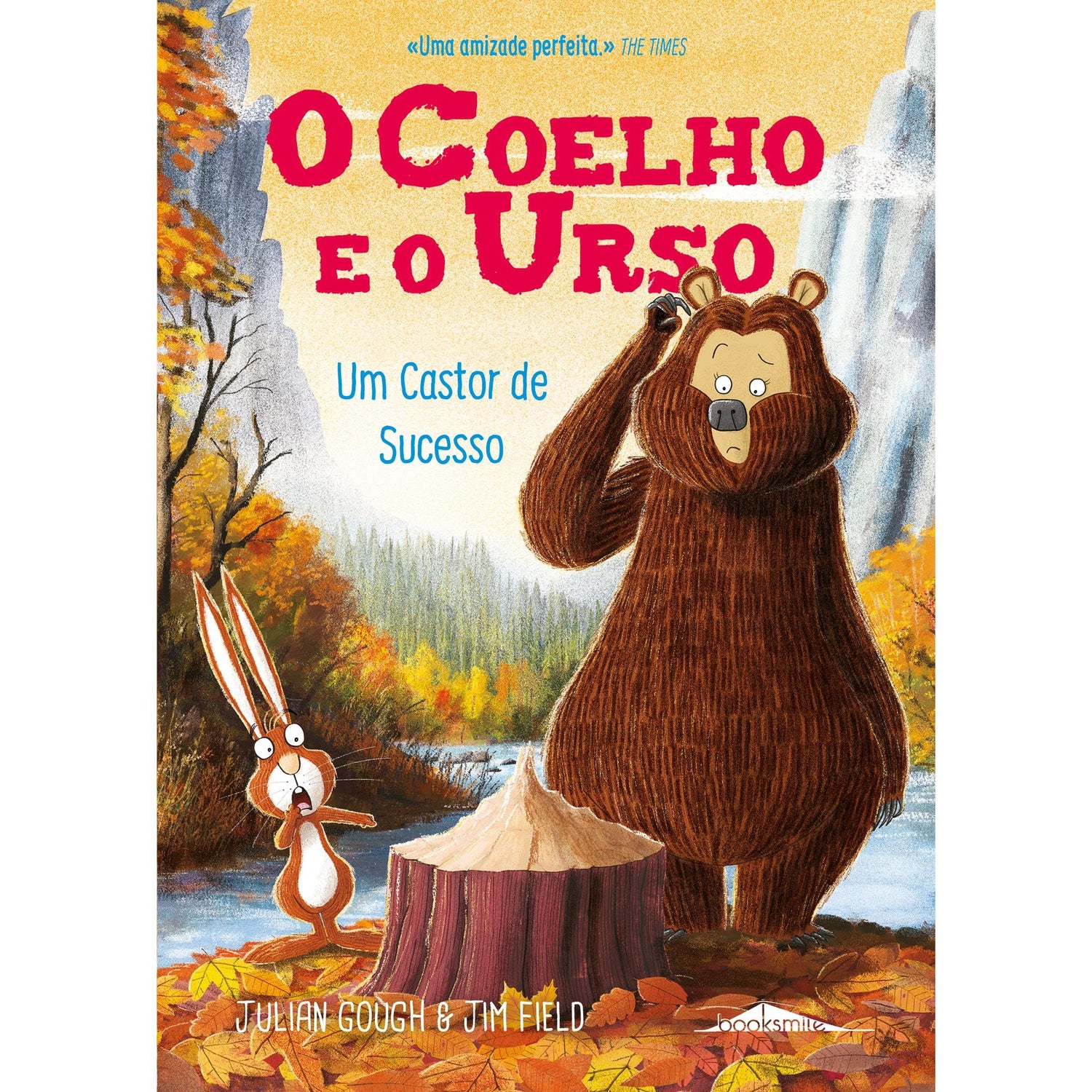 O Coelho e o Urso Nº 4 - Um Castor de Sucesso de Julian Gough