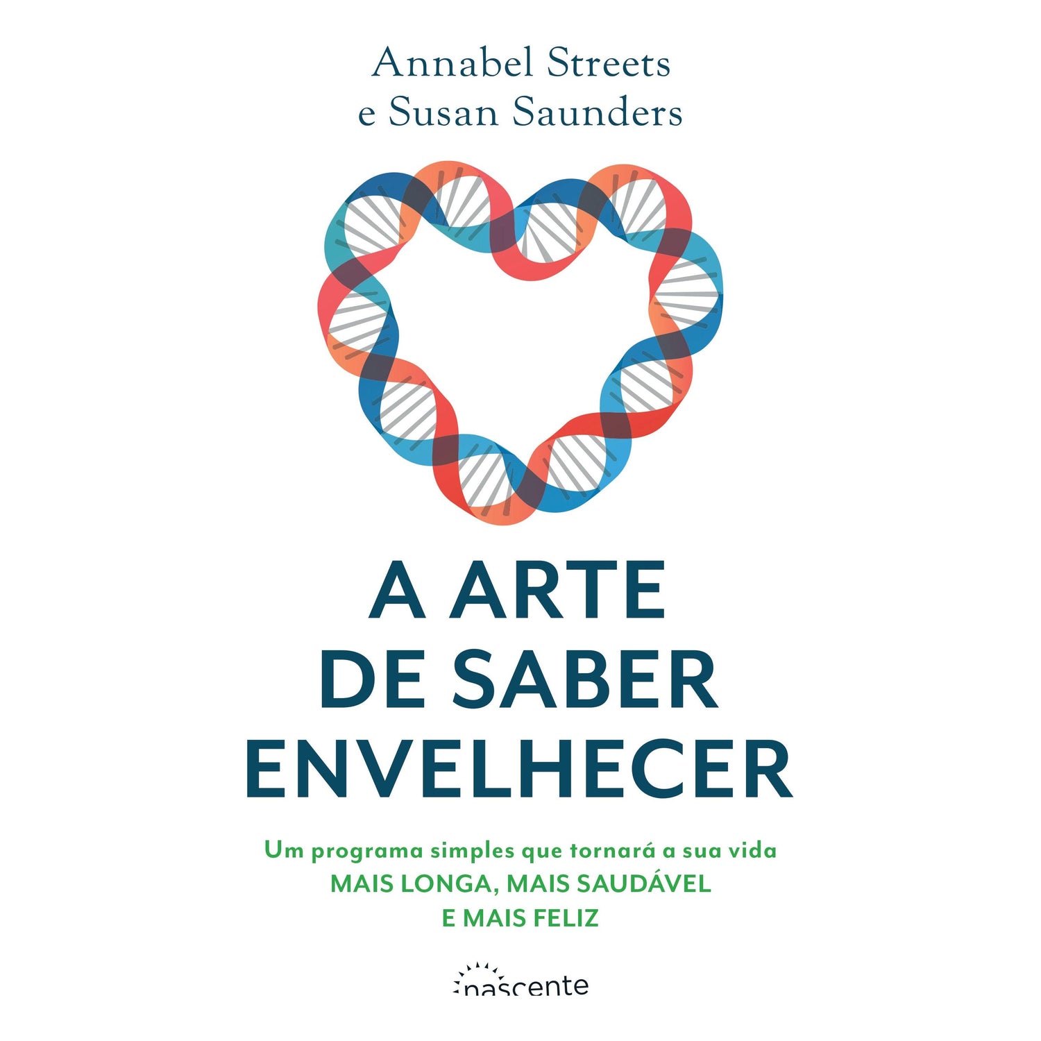 A Arte de Saber Envelhecer de Annabel Streets