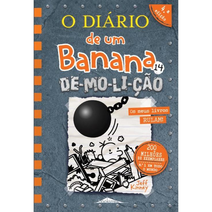 O Diário de um Banana, N. 14  de Jeff Kinney   De-mo-li-ção (4ª Edição)