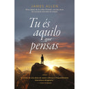 Tu És Aquilo que Pensas  de James Allen