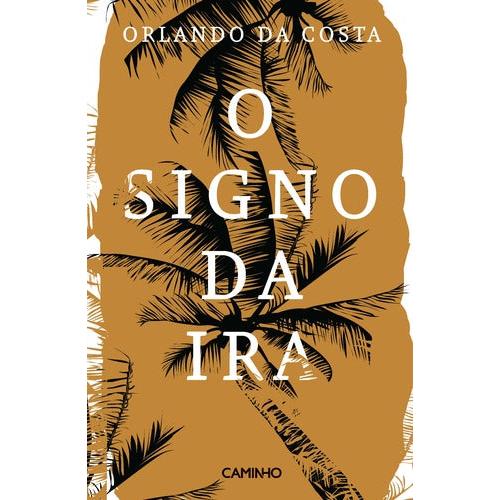 O Signo da Ira de Orlando da Costa