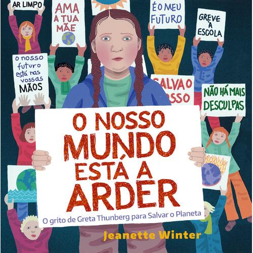 O Nosso Mundo Está a Arder de Jeanette Winter