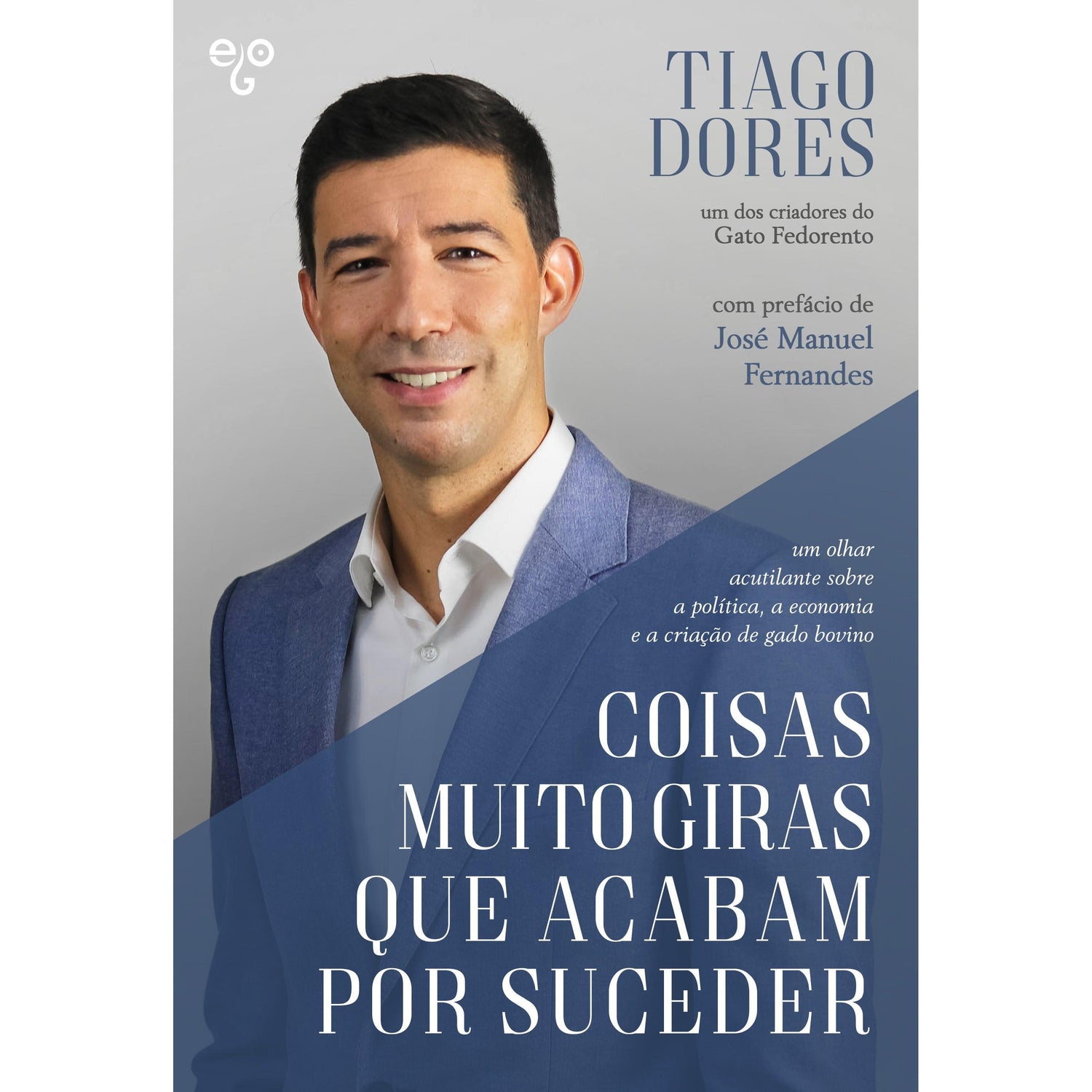 Coisas Muito Giras que Acabam por Suceder de Tiago Dores