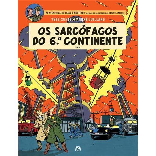 Os Sarcófagos do 6º Continente - Tomo 1 de Yves Sente - Blake e Mortimer N.º 16