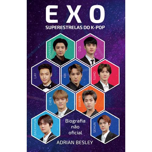 Exo - Superestrelas do K-Pop de Adrian Besley