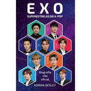 Exo - Superestrelas do K-Pop de Adrian Besley