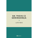 Da Troika à Geringonça de Luís Reis