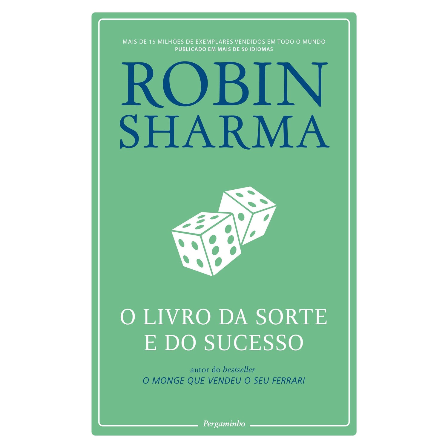 O Livro da Sorte e do Sucesso de Robin Sharma