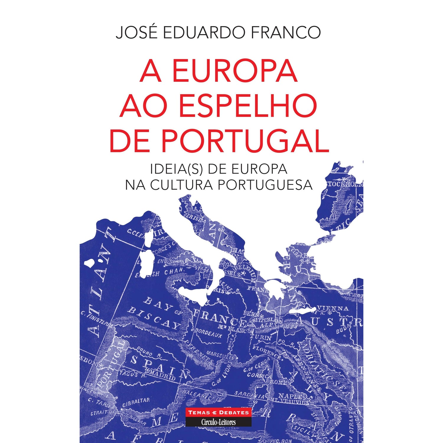A Europa ao Espelho de Portugal de José Eduardo Franco