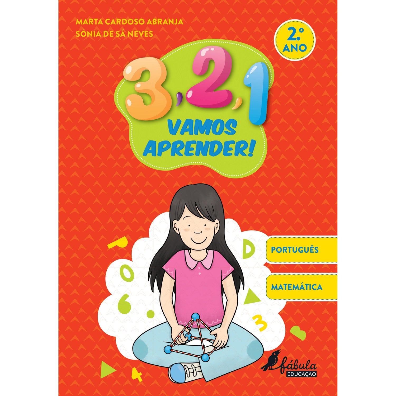 3, 2, 1, Vamos Aprender! - Português e Matemática 2.º Ano de Marta Cardoso Abranja