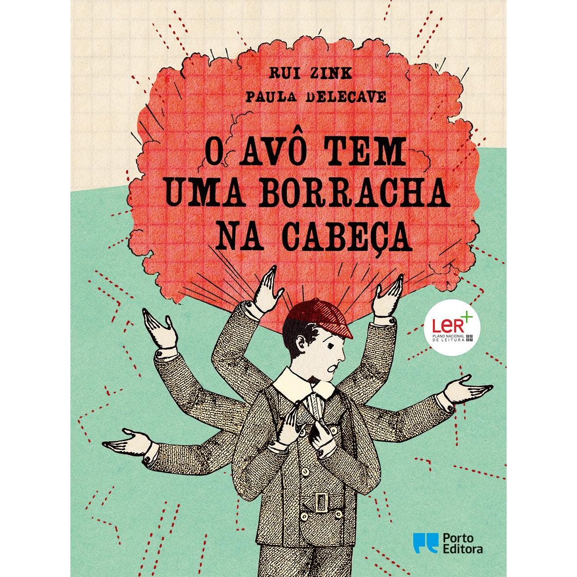 O Avô tem uma Borracha na Cabeça de Rui Zink