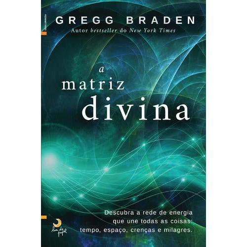A Matriz Divina de Gregg Braden
