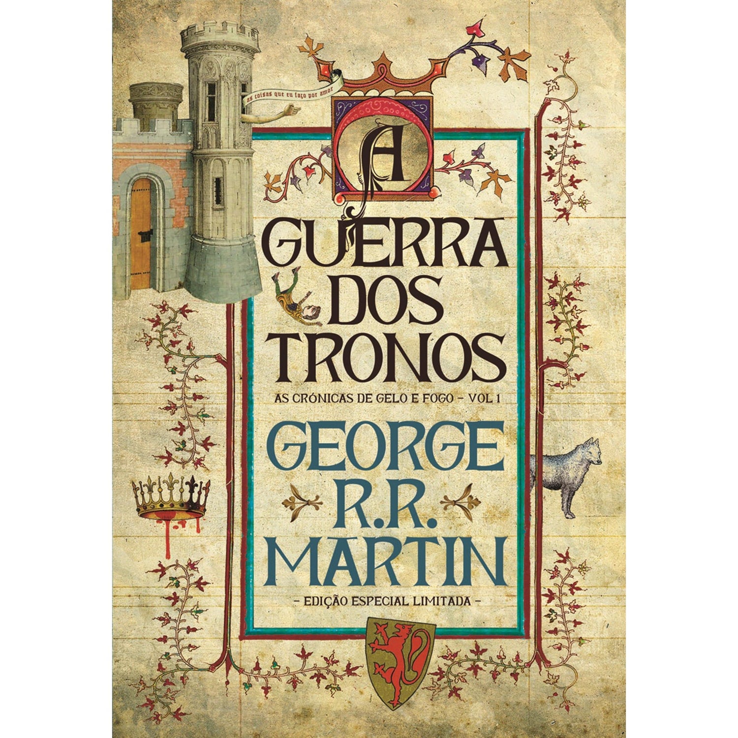 As Crónicas de Gelo e Fogo 1 - A Guerra dos Tronos (Edição especial limitada) de George R. R. Martin