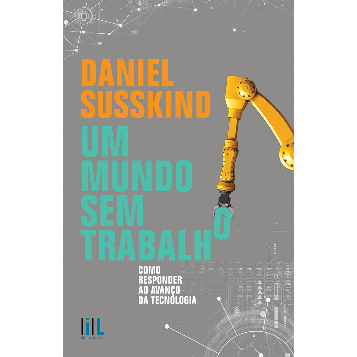 Um Mundo sem Trabalho de Daniel Susskind