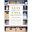 Guia para uma Casa Organizada de Clea Shearer e Joanna Teplin - The Home Edit