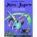 Mimi e Rogério e a Bruxa Mimi de Valerie Thomas