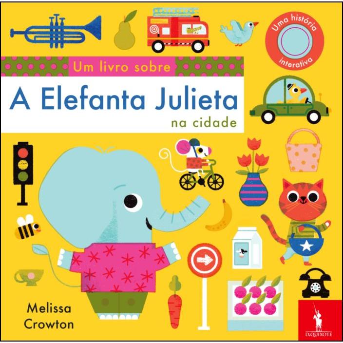 A Elefanta Julieta na Cidade de Nosy Crow e Melissa Crowton