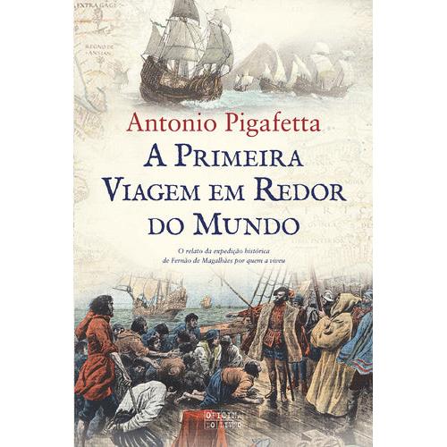 A Primeira Viagem em Redor do Mundo de Antonio Pigafetta