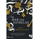 Um Mar Sem Estrelas de Erin Morgenstern