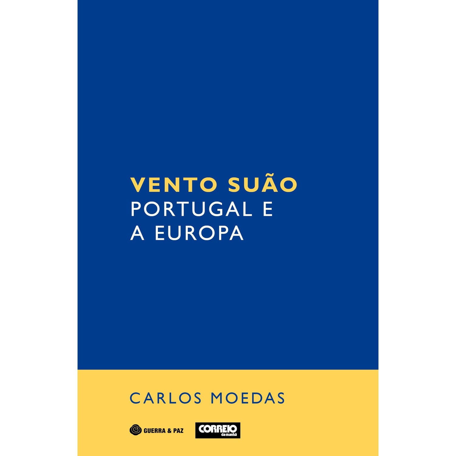 Vento Suão - Portugal e a Europa de Carlos Moedas