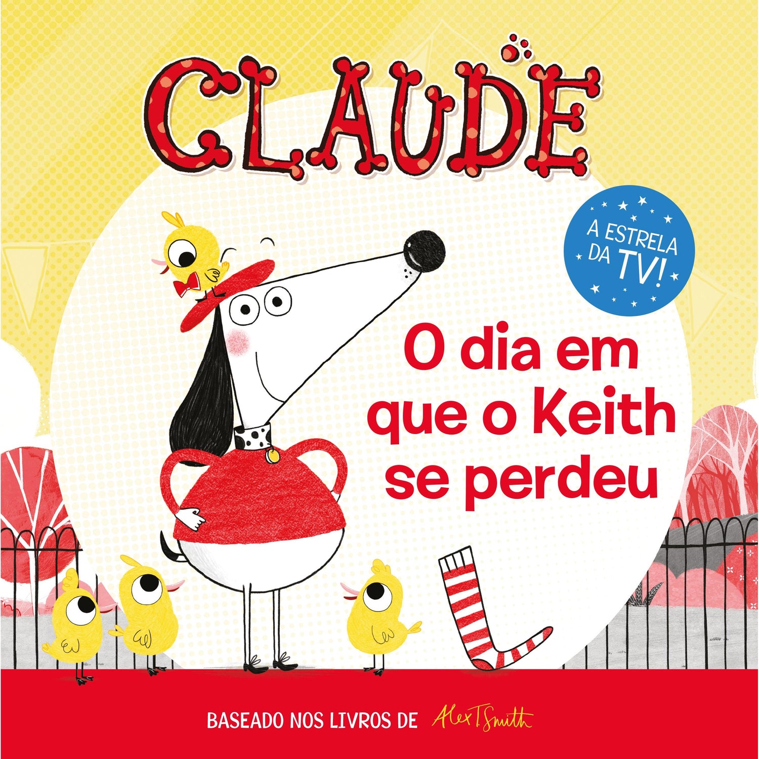 Claude - O Dia em que o Keith se Perdeu de Alex T. Smith