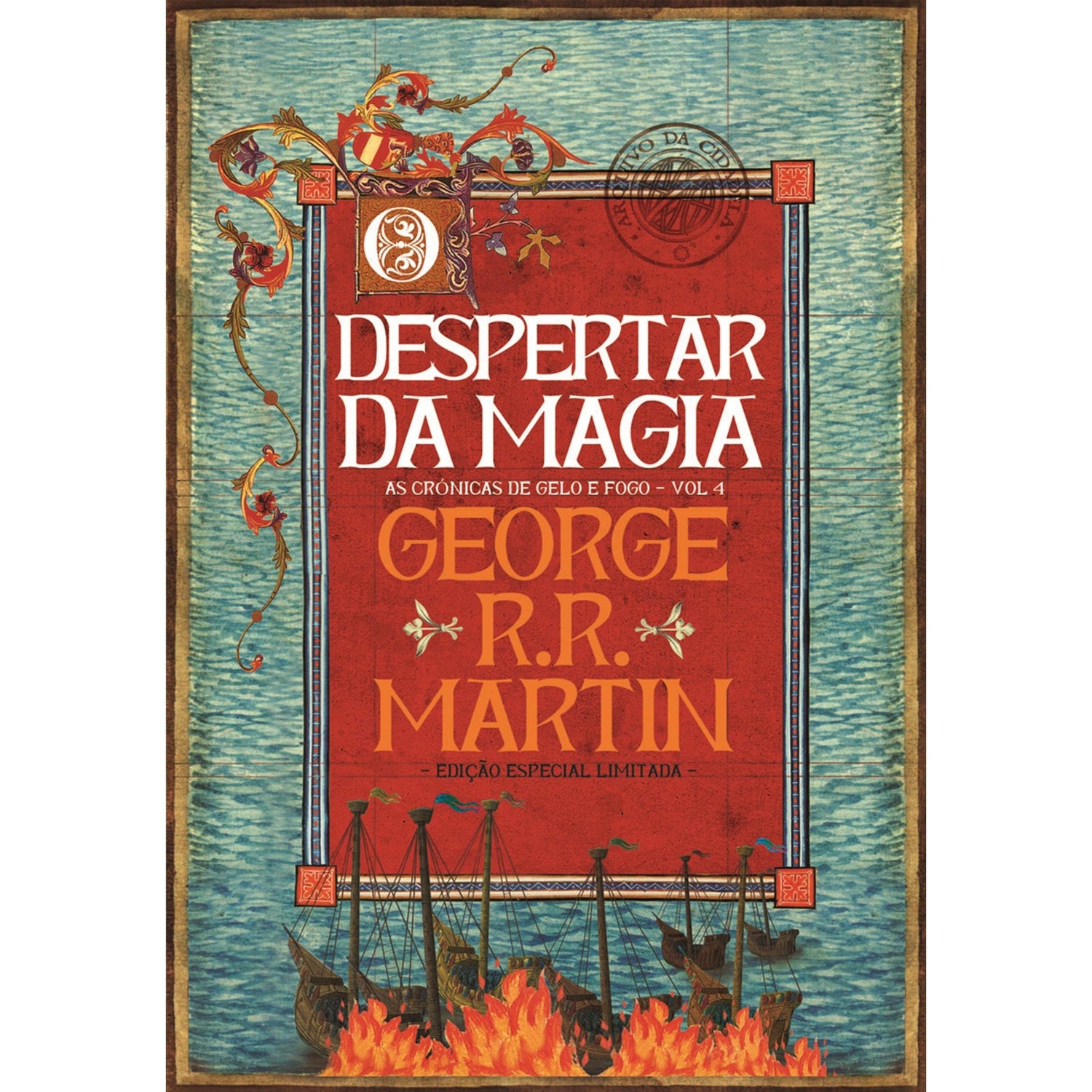 As Crónicas de Gelo e Fogo 4 - O Despertar da Magia (Edição especial limitada) de George R. R. Martin