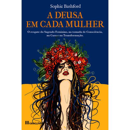 A Deusa em Cada Mulher de Sophie Bashford