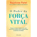 O Poder da Força Vital de Rajshree Patel