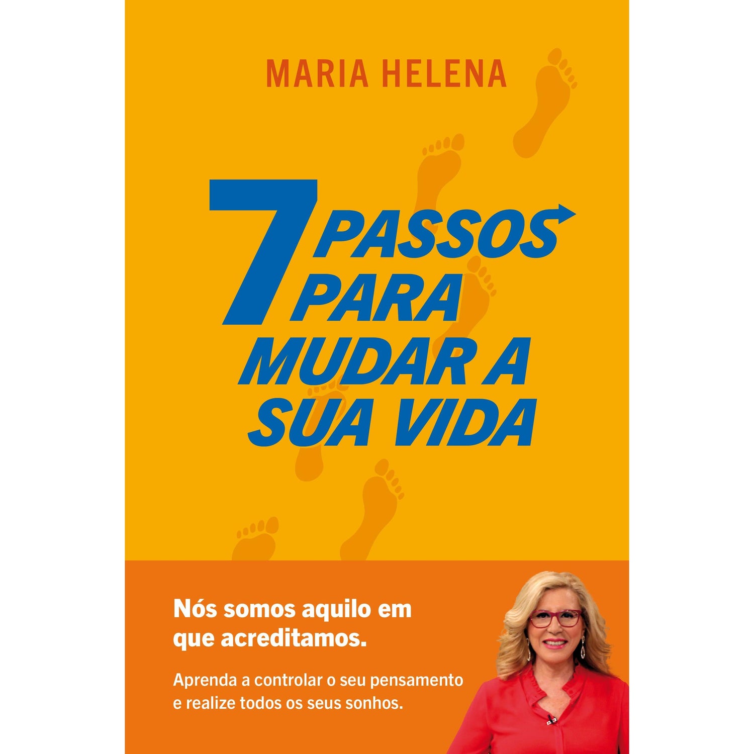 7 Passos para Mudar a Sua Vida de Maria Helena