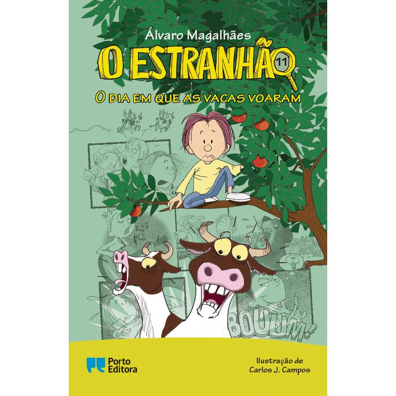 O Estranhão - o Dia em que as Vacas Voaram de Álvaro Magalhães