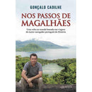 Nos Passos de Magalhães de Gonçalo Cadilhe - Uma Biografia Itinerante