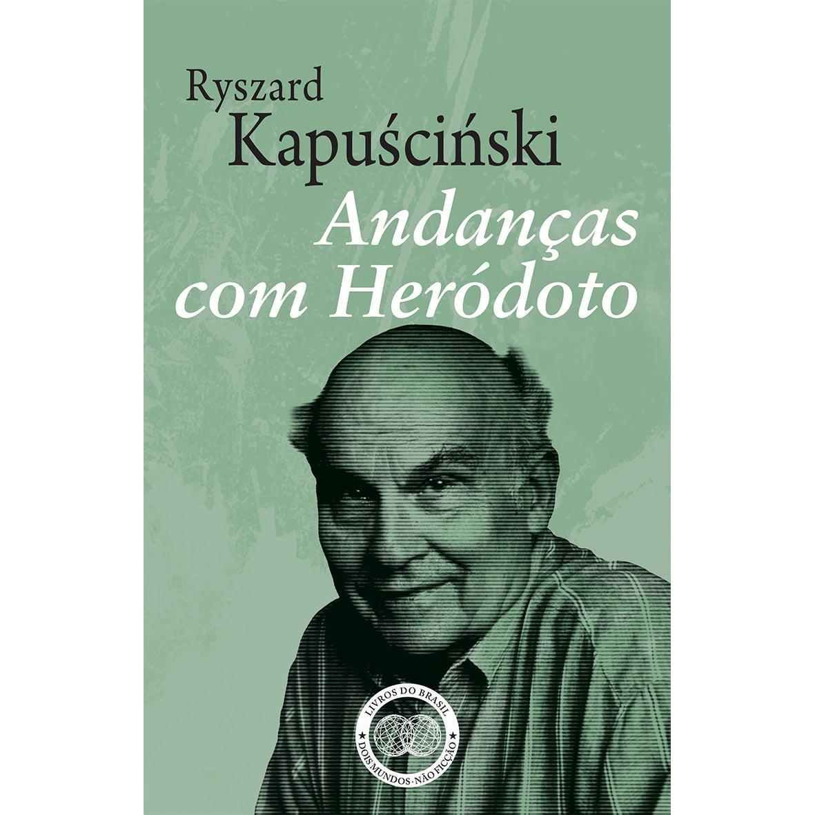 Andanças com Heródoto de Ryszard Kapuscinski