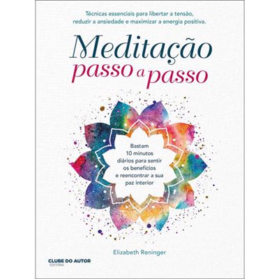 Meditação Passo a Passo de Elizabeth Reninger