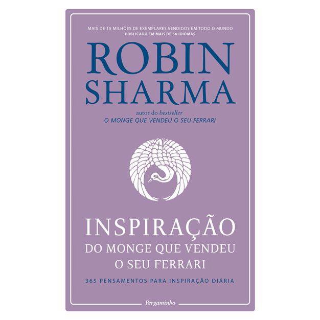 Inspiração do Monge que Vendeu o Seu Ferrari de Robin Sharma