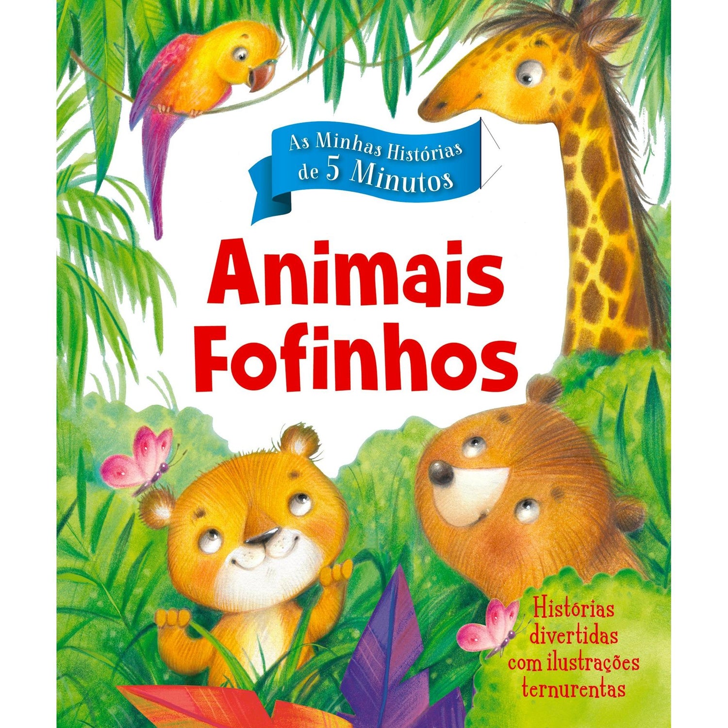 As Minhas Histórias de 5 Minutos - Animais Fofinhos de Melanie Joyce