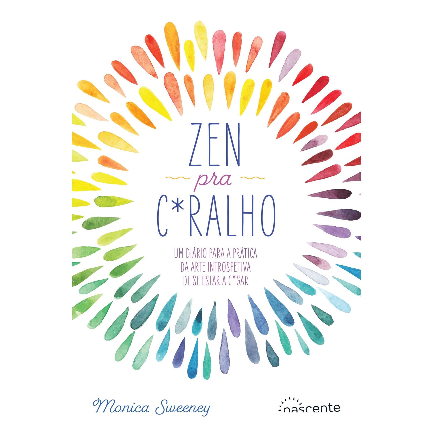 Zen pra C*ralho de Monica Sweeney