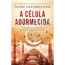 A Célula Adormecida de Nuno Nepomuceno