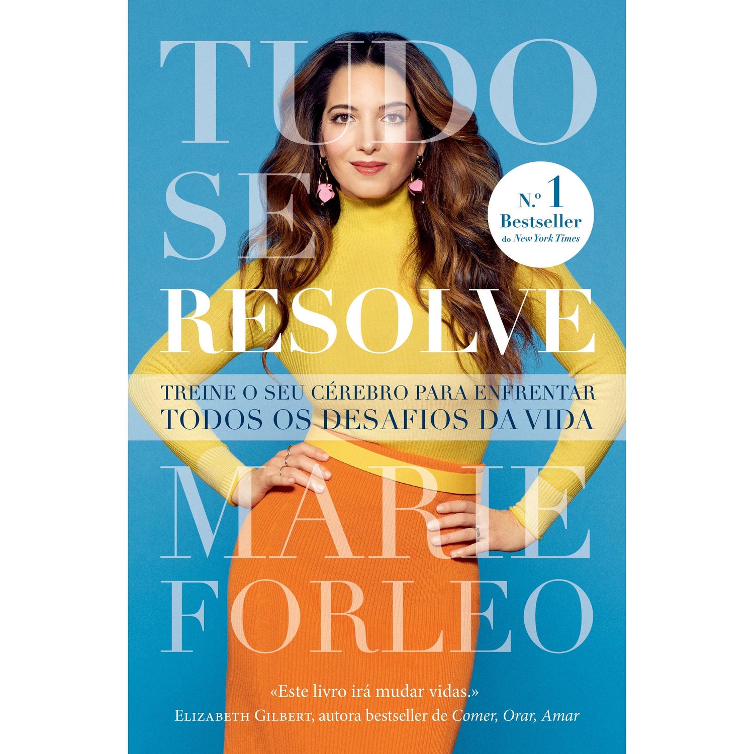 Tudo Se Resolve de Marie Forleo