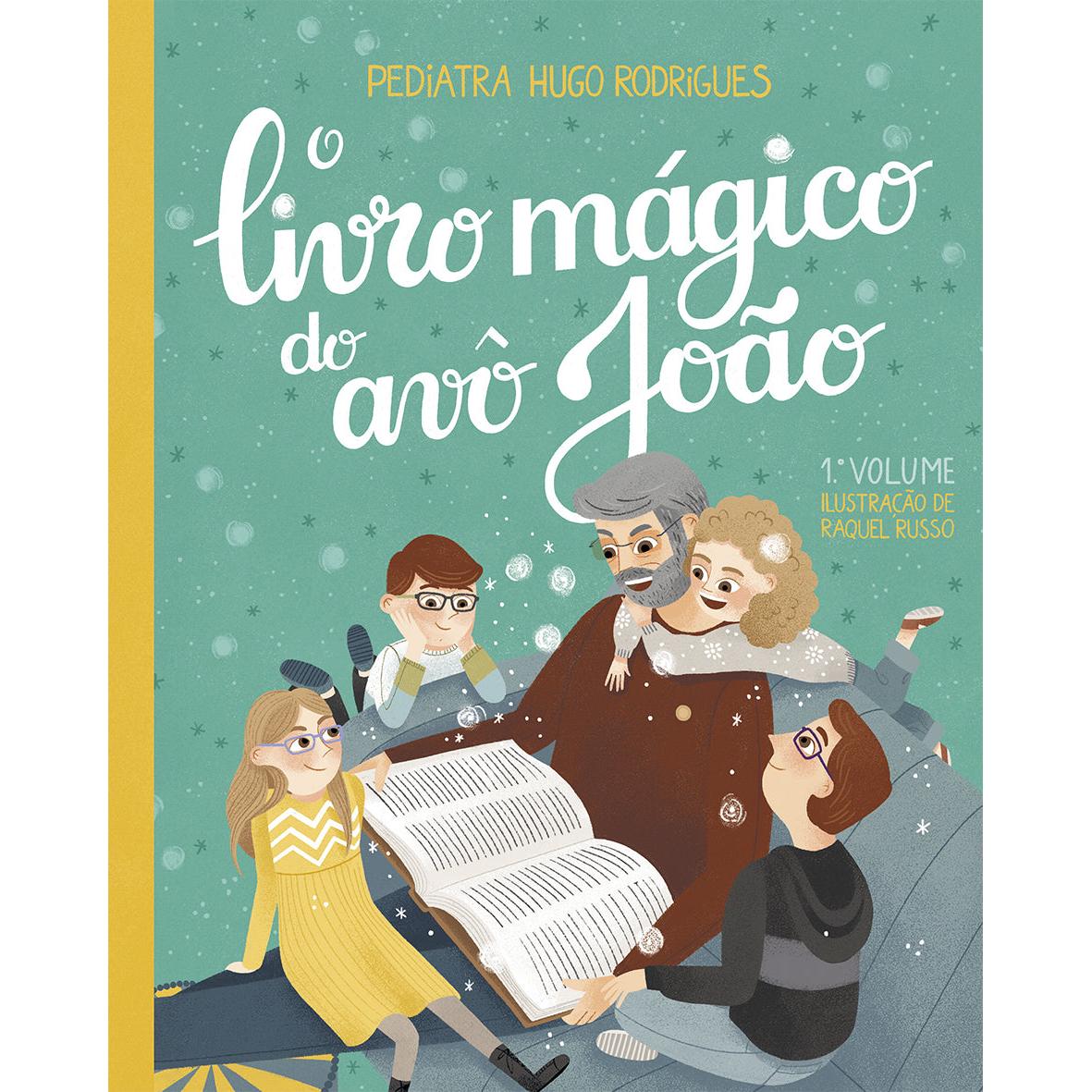 O Livro Mágico do Avô João (Volume I) de Hugo Rodrigues
