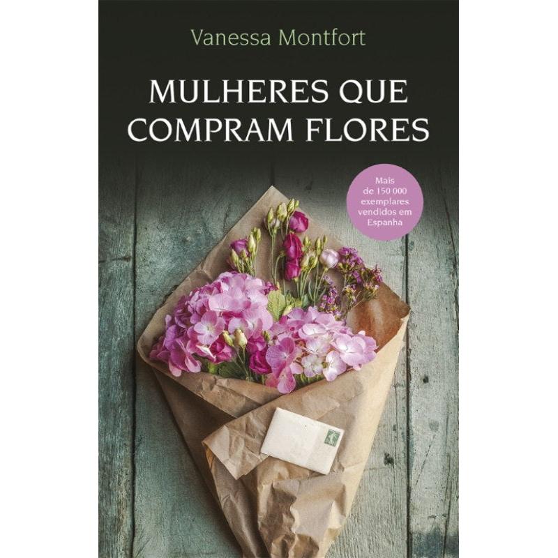 Mulheres que Compram Flores de Vanessa Montfort
