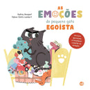 As Emoções do Pequeno Gato Egoísta de Audrey Bouquet