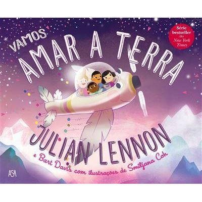 Vamos Amar a Terra de Julian Lennon e Bart Davis