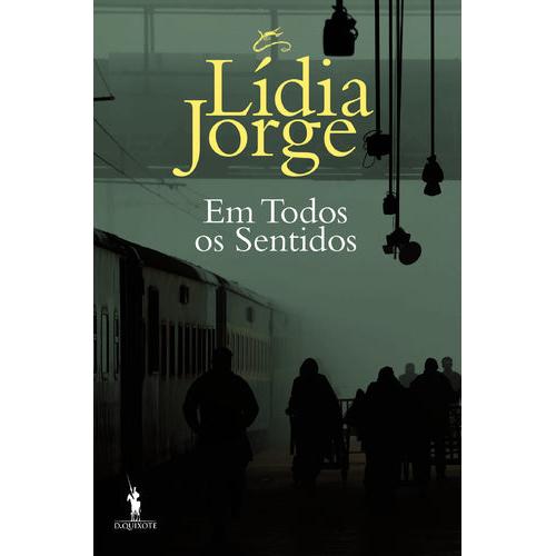 Em Todos os Sentidos de Lídia Jorge