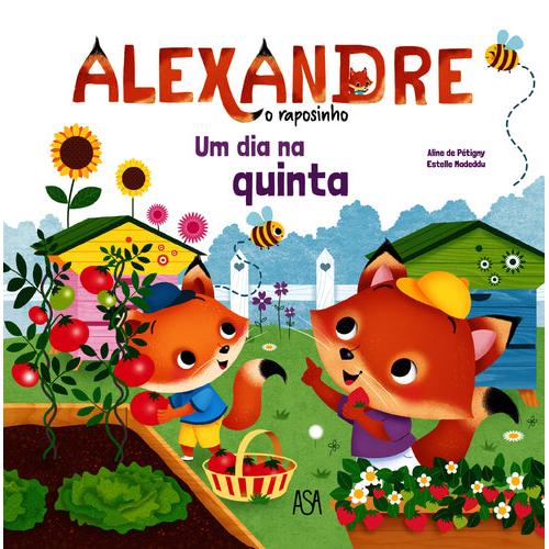 Alexandre, o Raposinho Nº 4 - Um Dia na Quinta de Aline de Pétigny