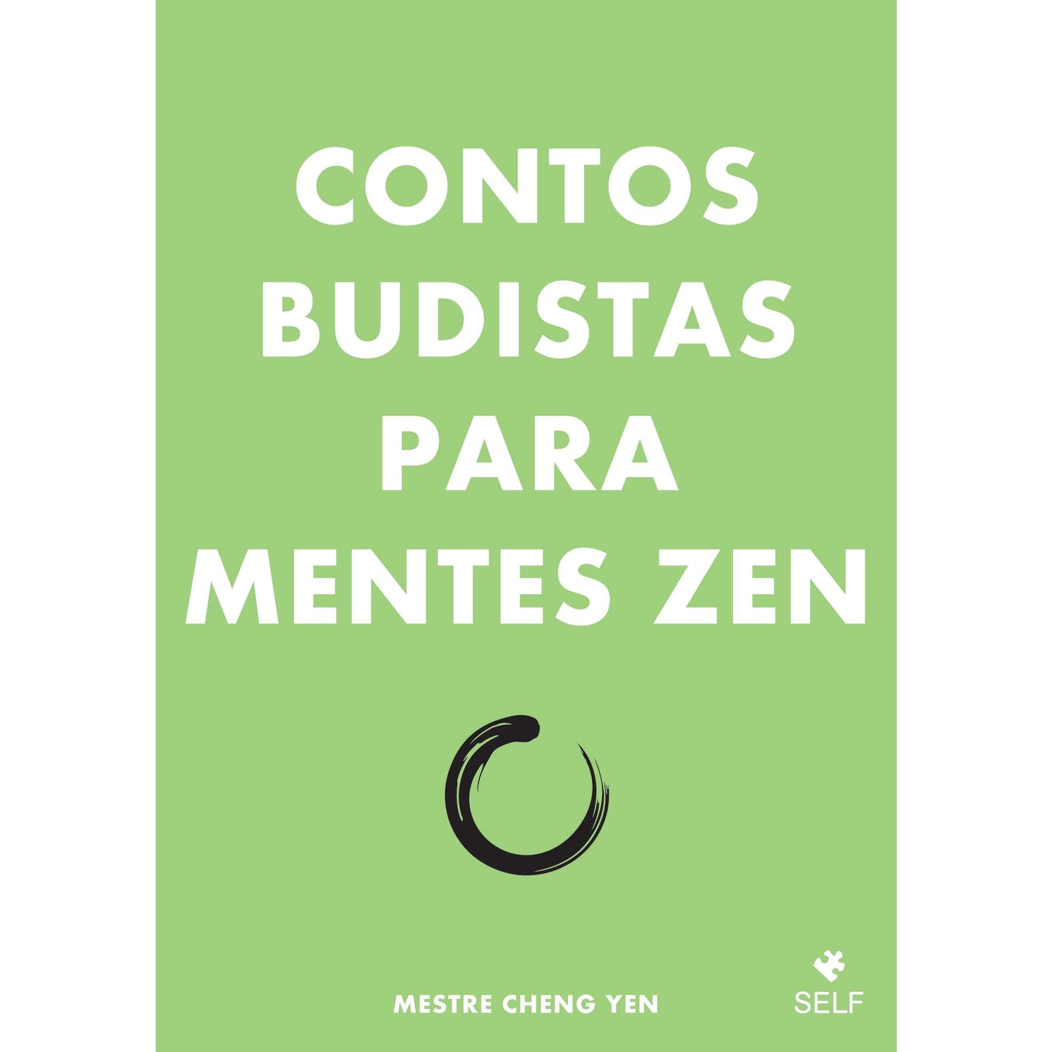 Contos Budistas para Mentes Zen de Mestre Cheng Yen
