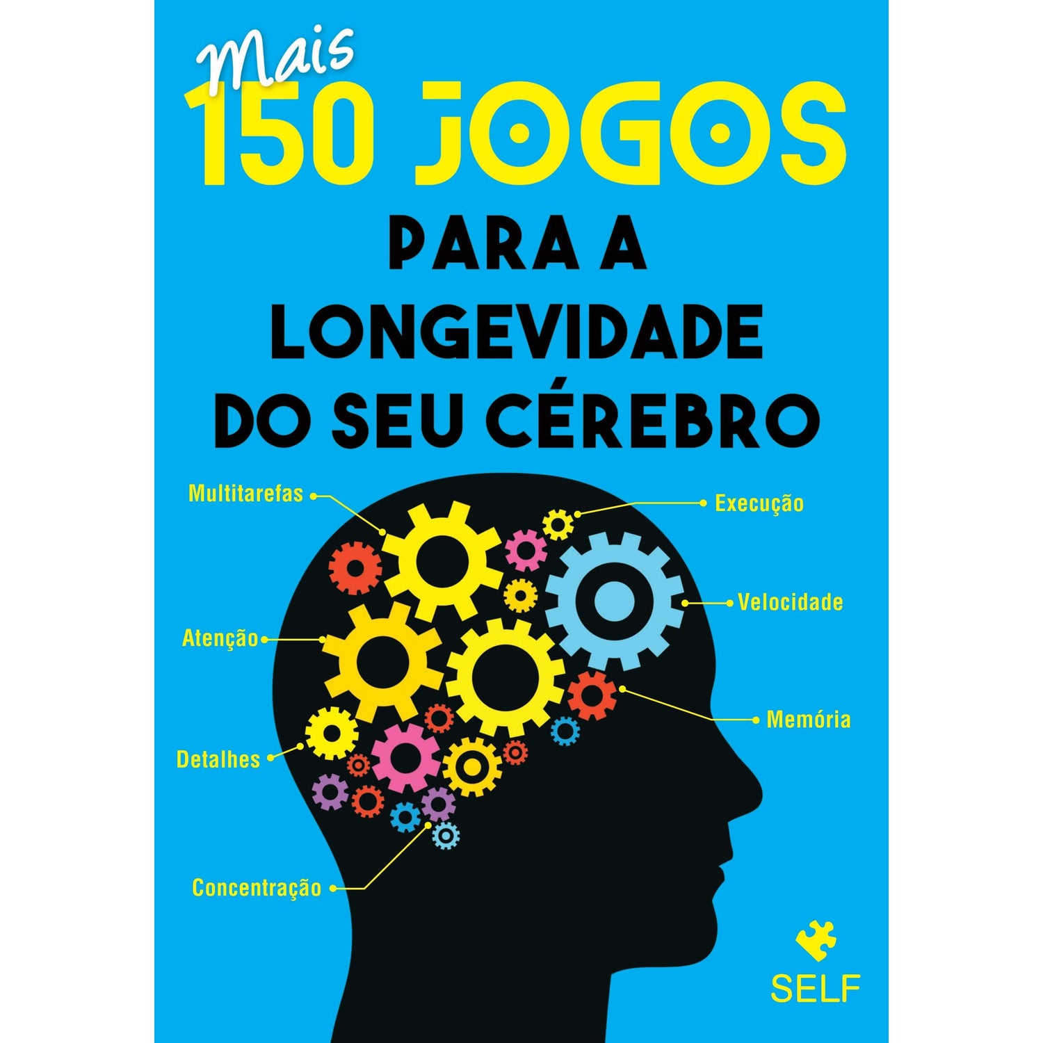 Mais 150 Jogos para a Longevidade do Seu Cérebro