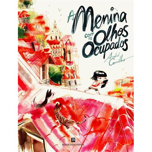 A Menina Com os Olhos Ocupados de André Carrilho