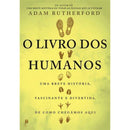O Livro dos Humanos de Adam Rutherford
