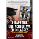 A Rapariga que Acreditava em Milagres de Irene Butter