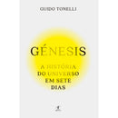 Génesis - A História do Universo em Sete Dias de Guido Tonelli